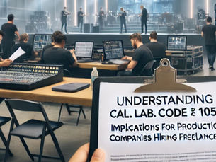 Understanding Cal. Lab. Code § 1050 and Its Implications for Production Companies Hiring Freelancers