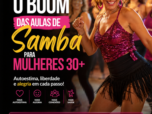 Aulas de samba para mulheres 30+: por que essa tendência explodiu em 2026