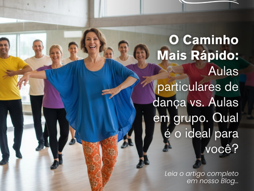 O Caminho Mais Rápido: Aulas Particulares de Dança vs. Aulas em Grupo – Qual é o Ideal para Você?