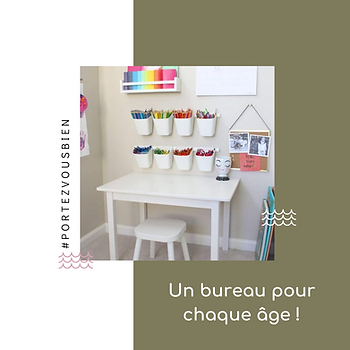 Un bureau pour chaque âge article de blog Portez Vous Bien