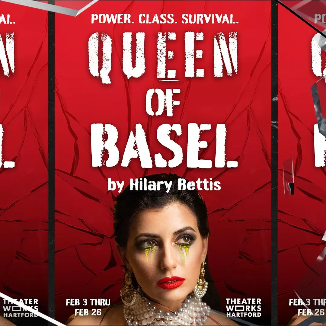 The Queen of Basel by Hilary Bettis, TheaterWorks Hartford (2023)