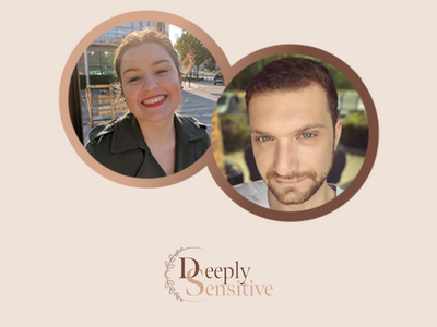 La Haute Sensibilité, vue par Deeply Sensitive