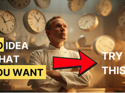 Don’t Know What You Want?