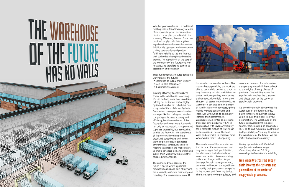 A two-page magazine feature, written for a supply chain software company, examines the warehouse of the future and how it will no longer be constrained by walls.