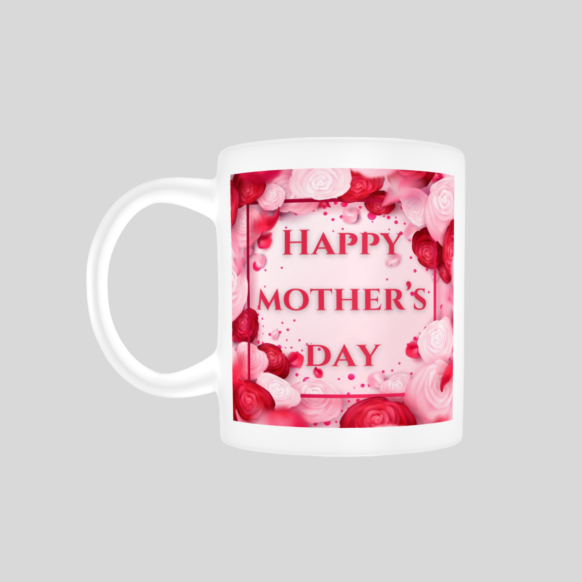 Happy Mother’s Day Mugs #6
