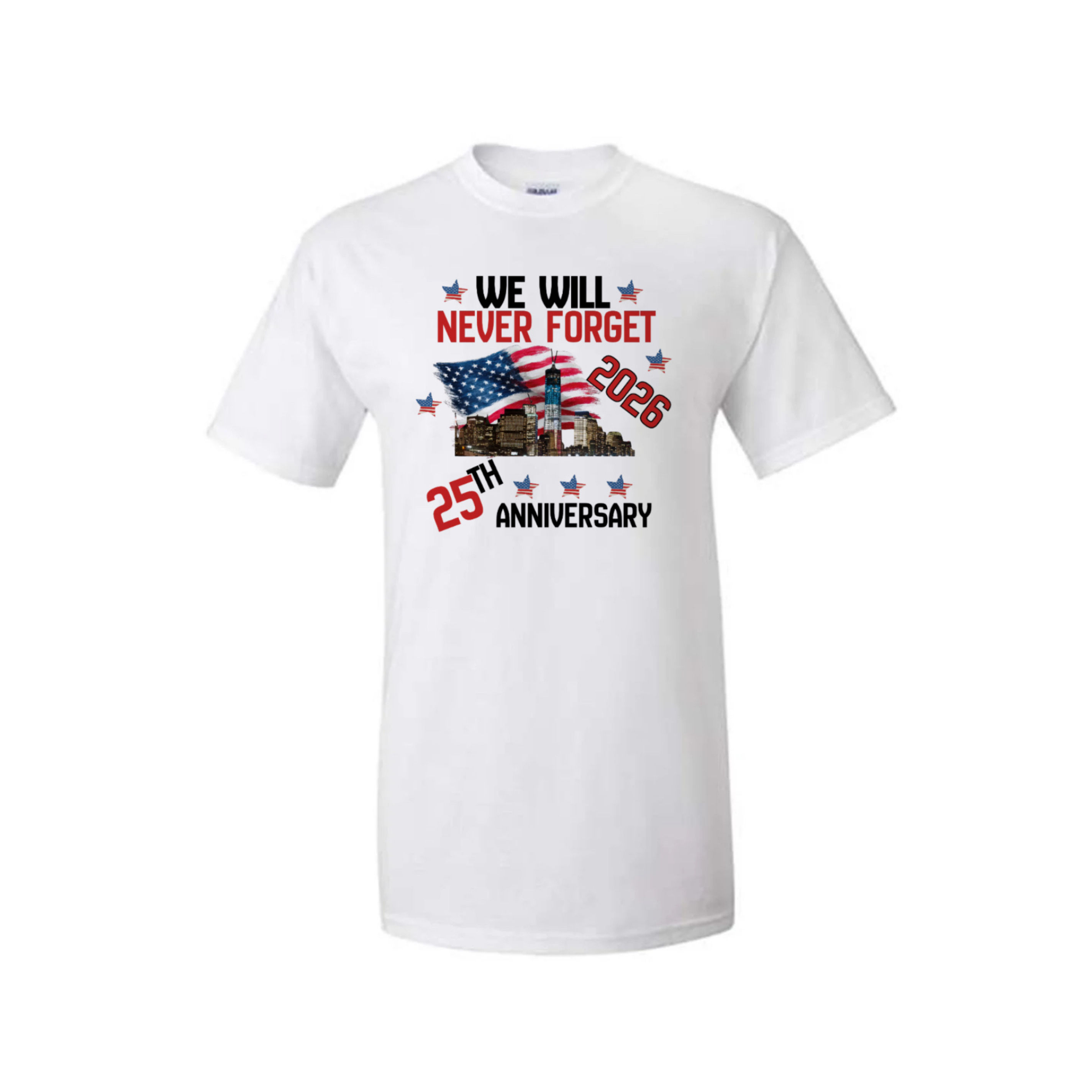 We Will Never Forget 25th Anniversary T-Shirt