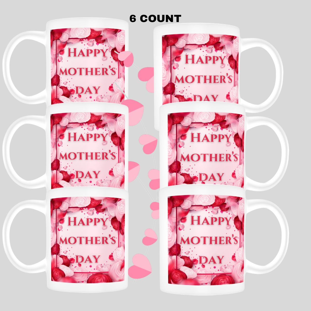 6 Count Happy Mother’s Day Mugs#4 