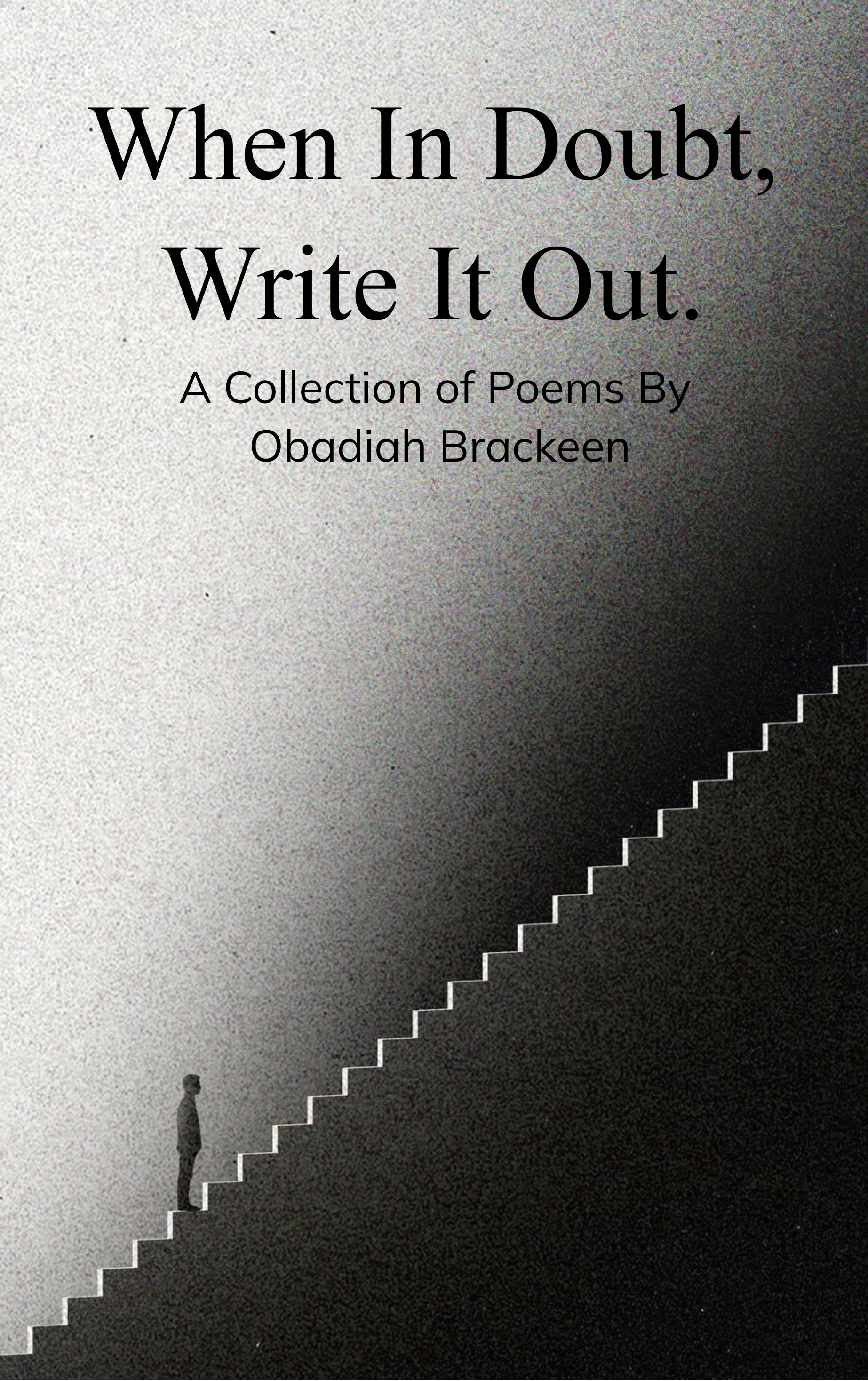 When In Doubt, Write It Out