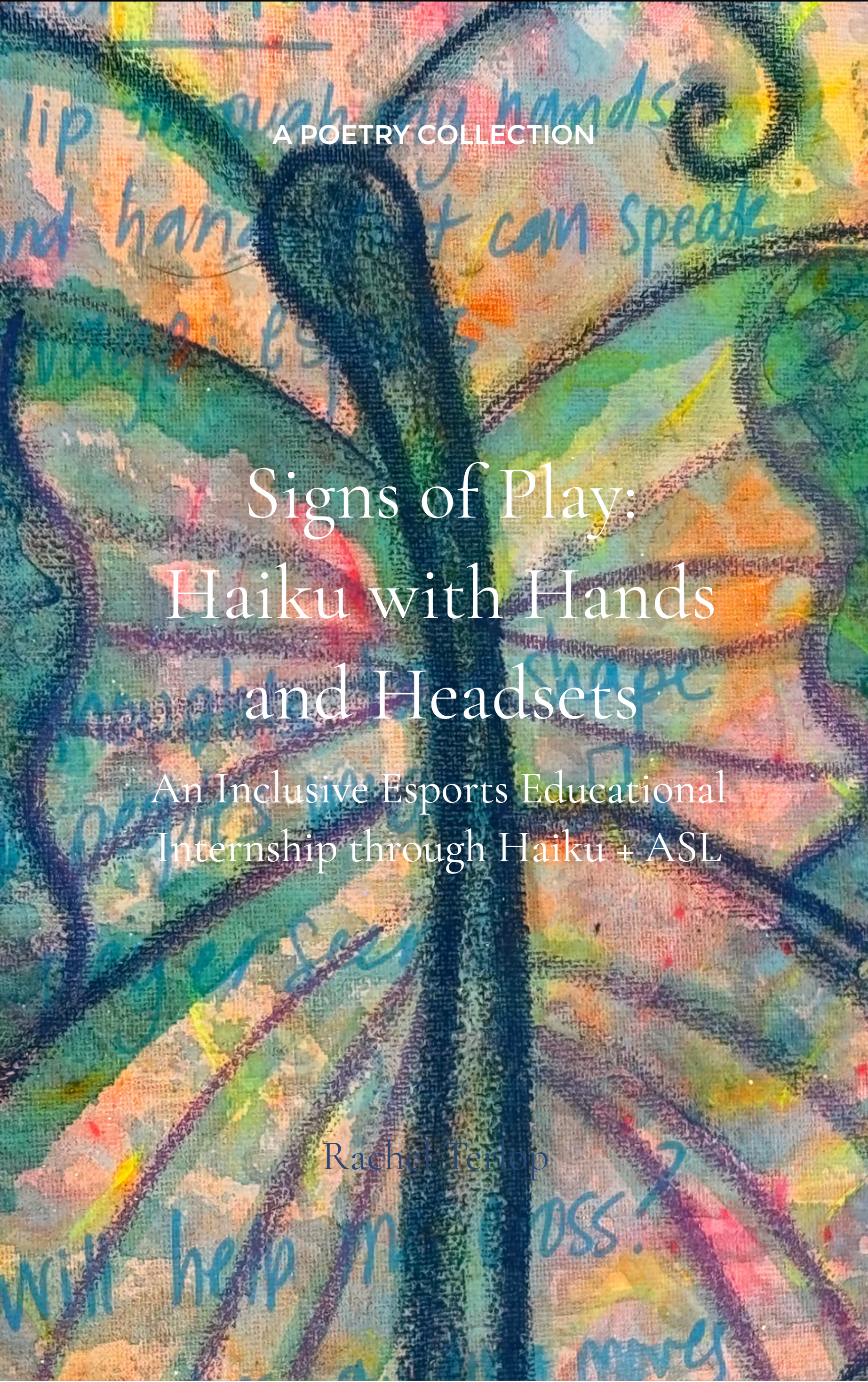 Signs of Play: Haiku with Hands and Headsets