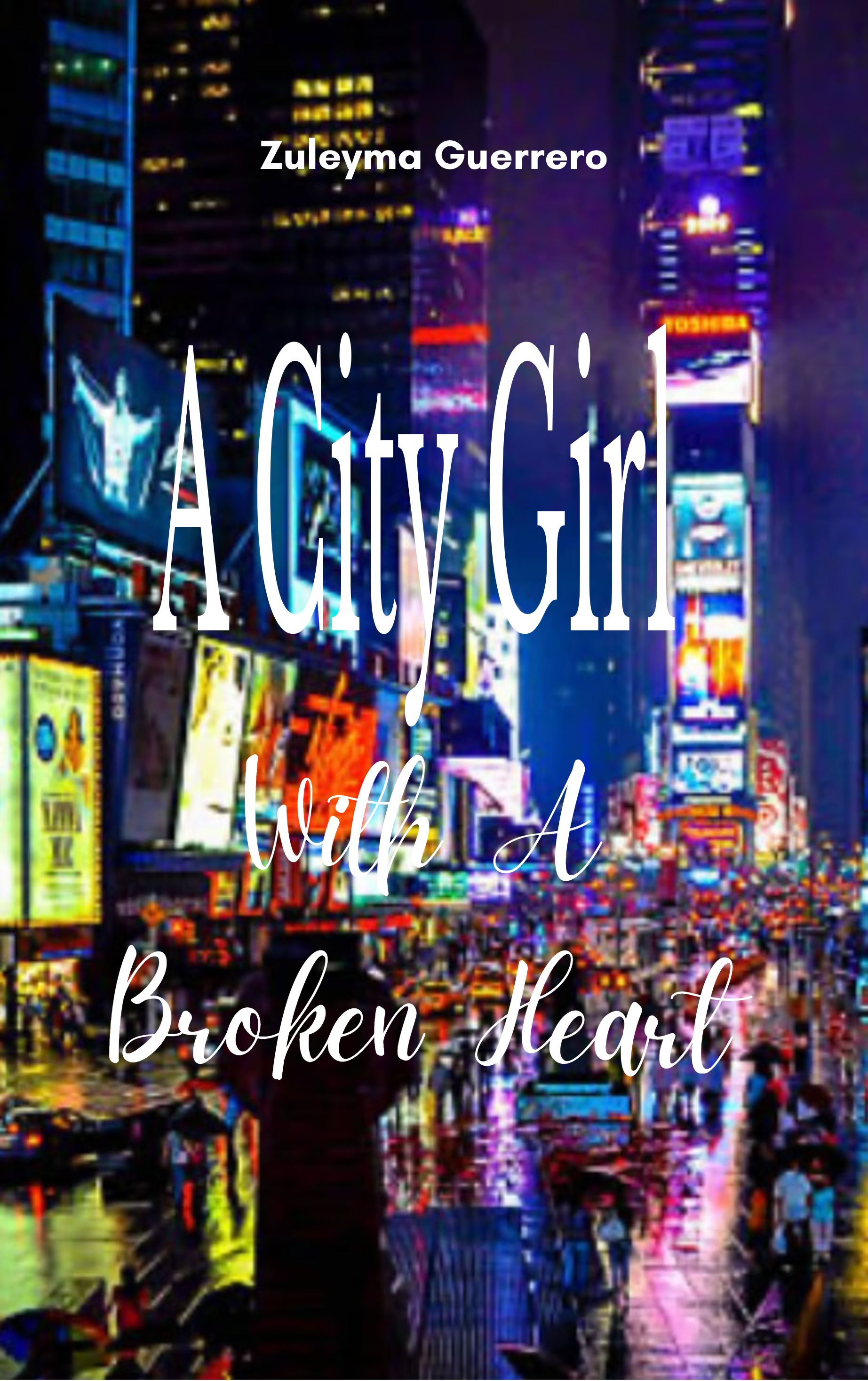 A City Girl With A Broken Heart