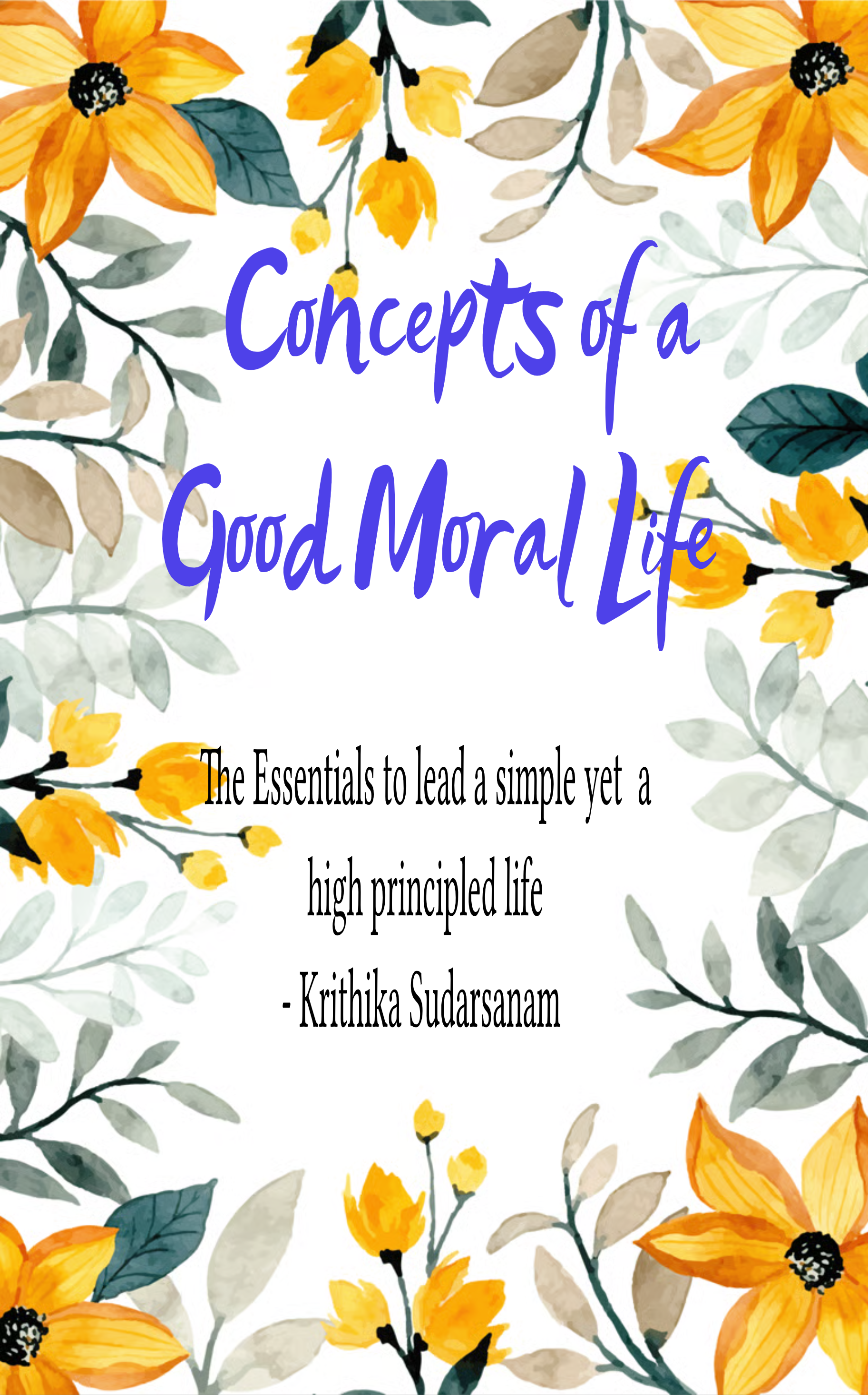 Concepts of  A Good Moral Life
