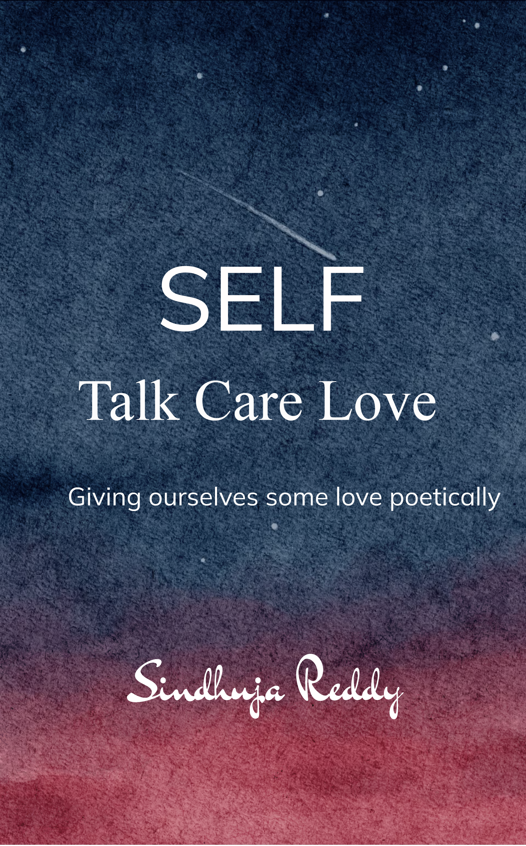 Self - Talk  Care  Love