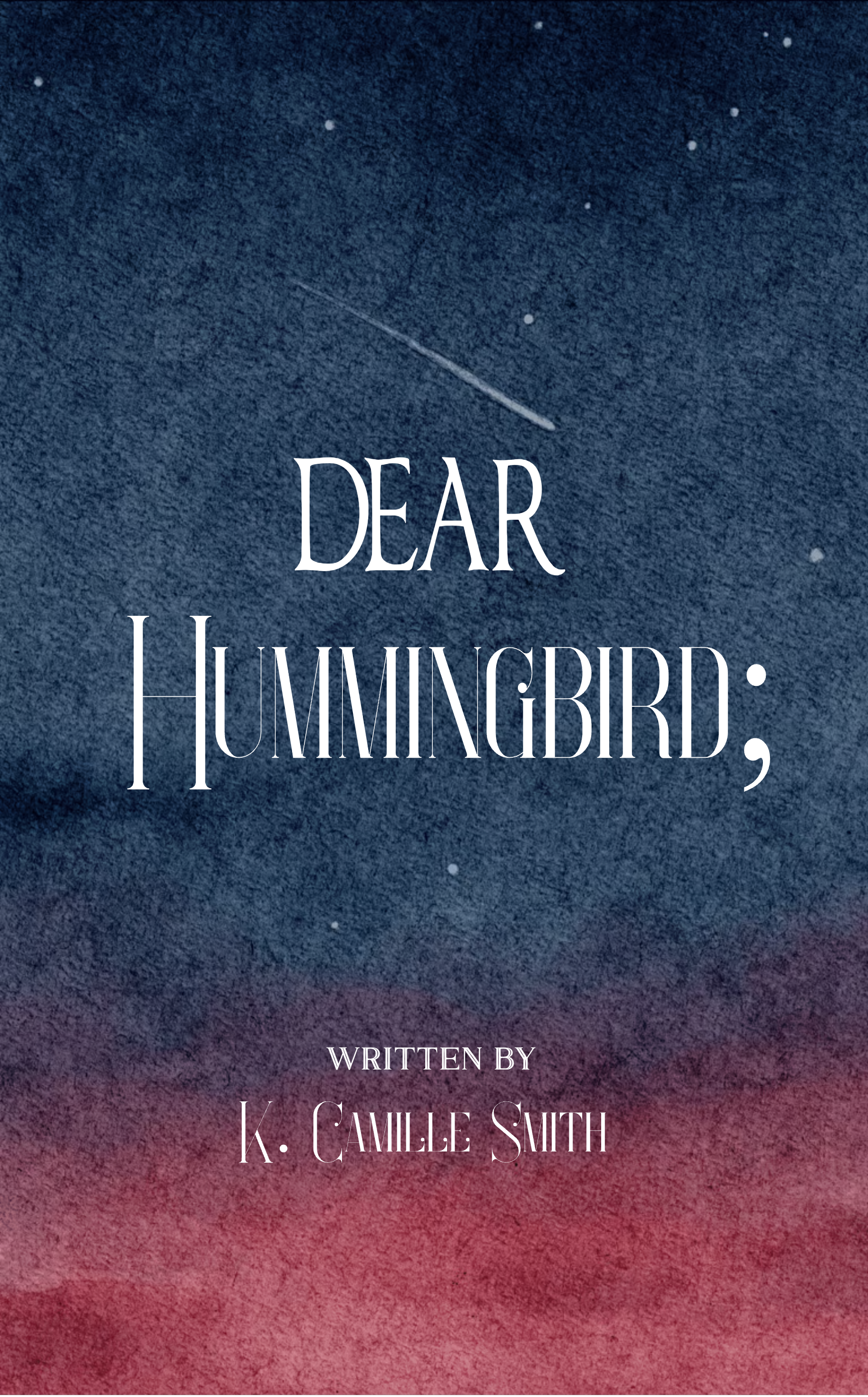 Dear Hummingbird; 