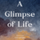 Thumbnail: A Glimpse of Life