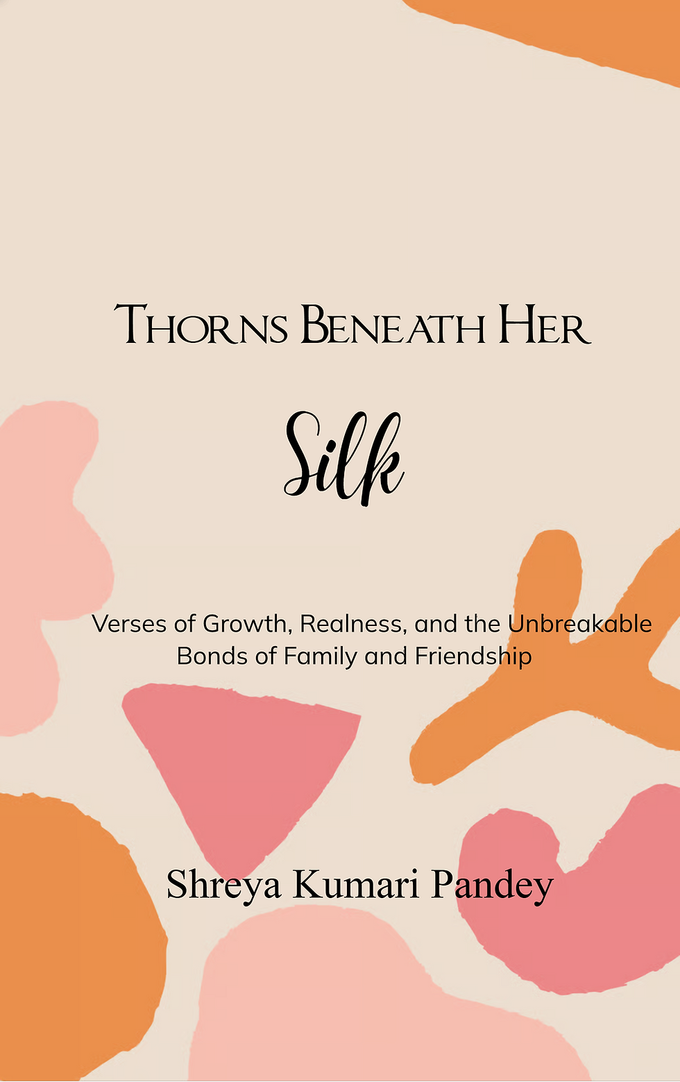 Thorns Beneath Her Silk