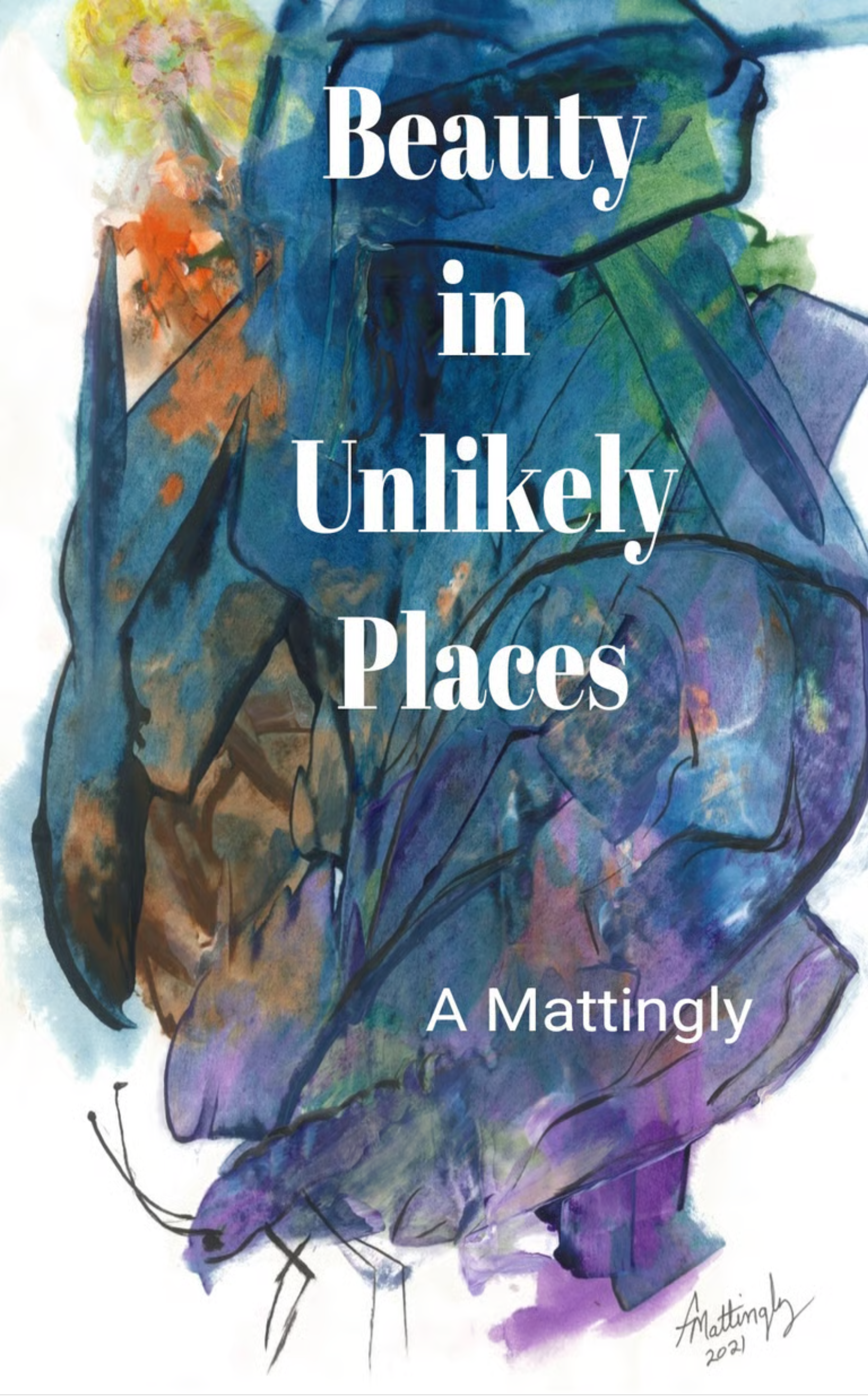 Beauty in Unlikely Places