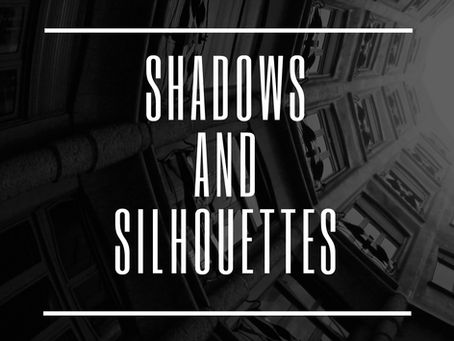 Shadows And Silhouettes