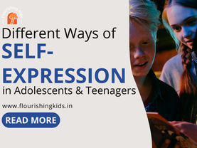 Ways of Self-Expression in Adolescents and Teenagers!