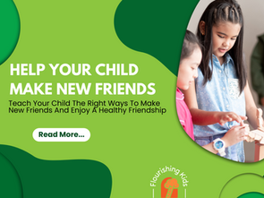 How Can Parents Help Their Children Make New Friends!