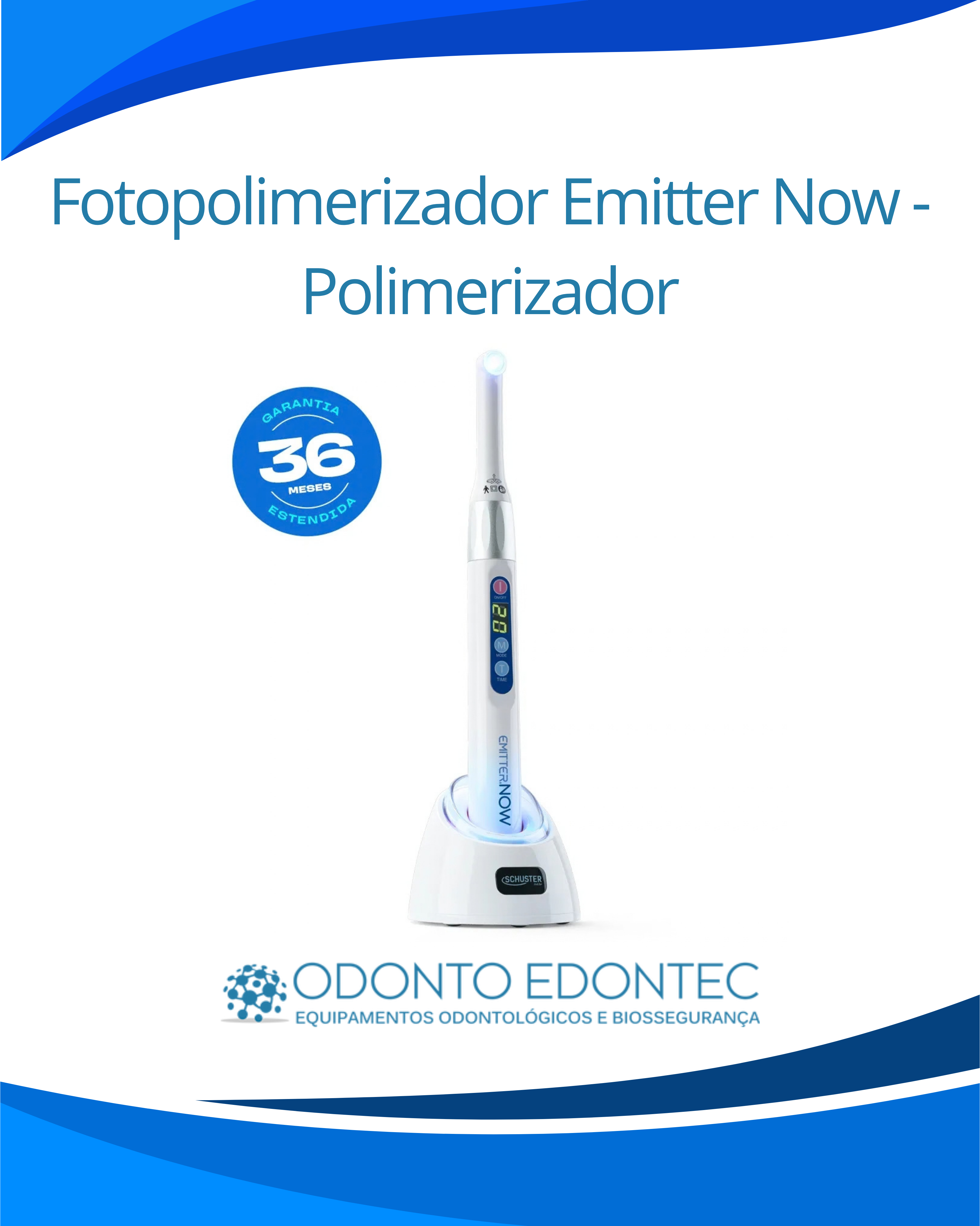 Fotopolimerizador Emitter Now - Polimerizador Schuster
