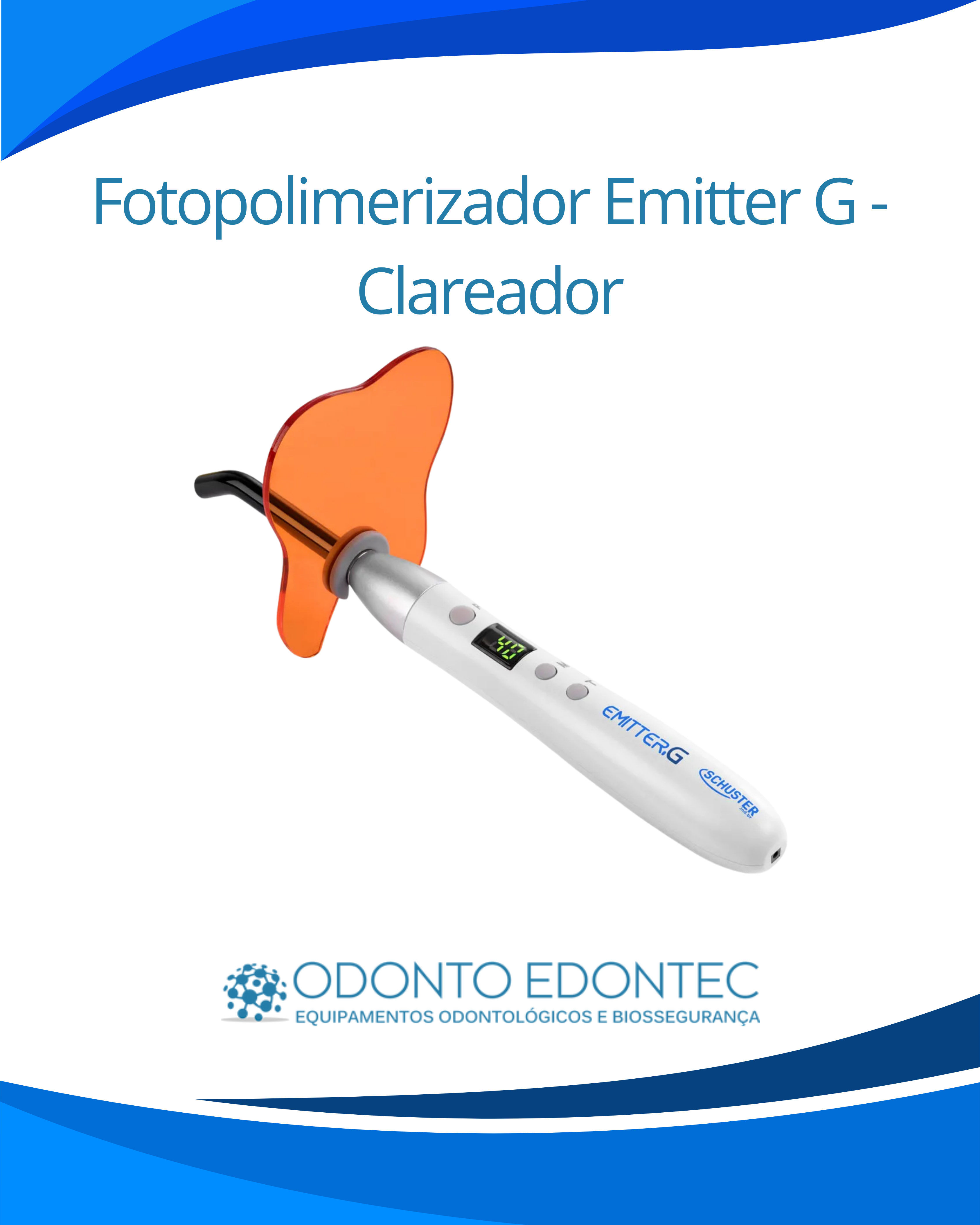 Fotopolimerizador e Clareador Emitter G Schuster