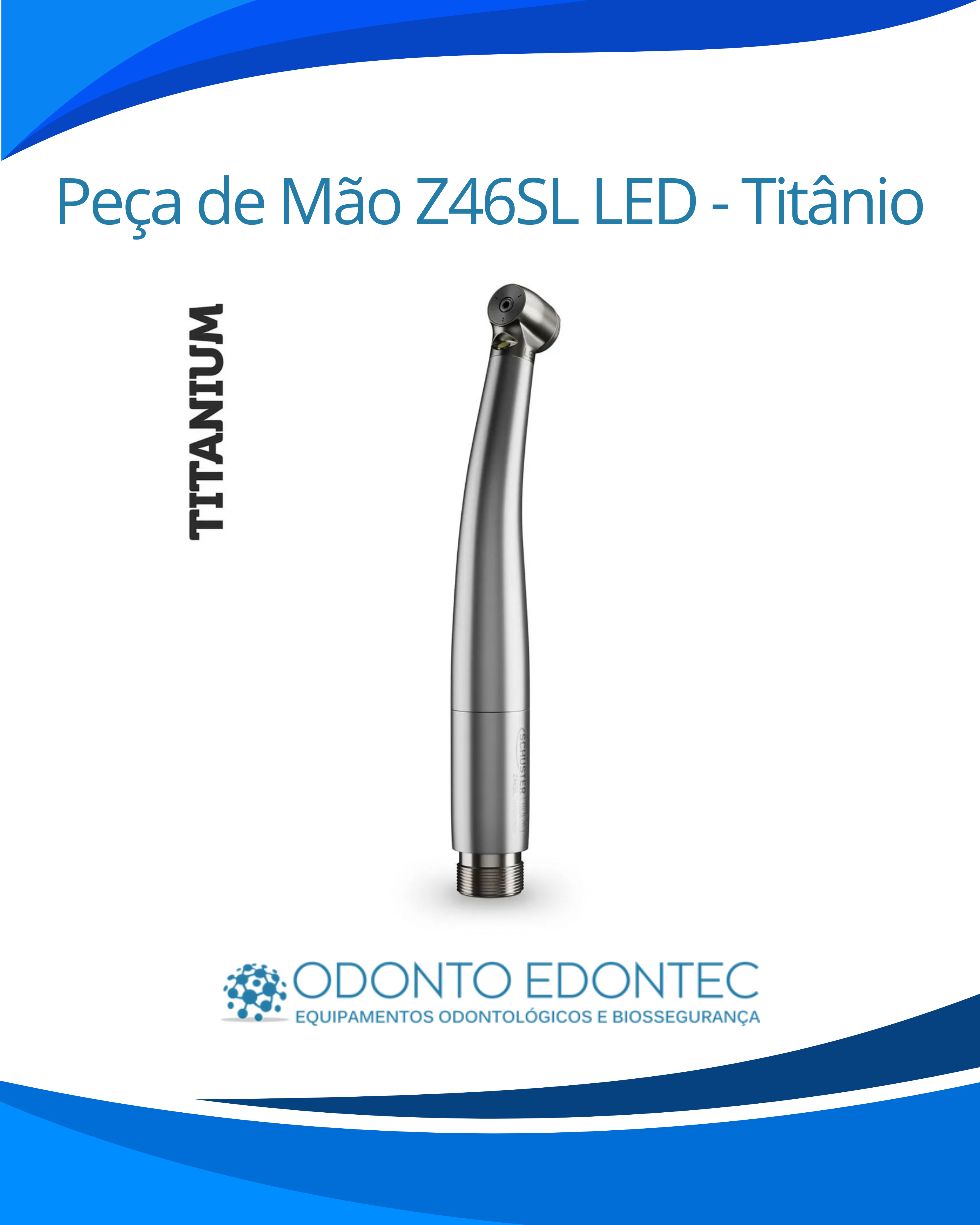 Alta Rotação Z46 SL TITANIUM Schuster