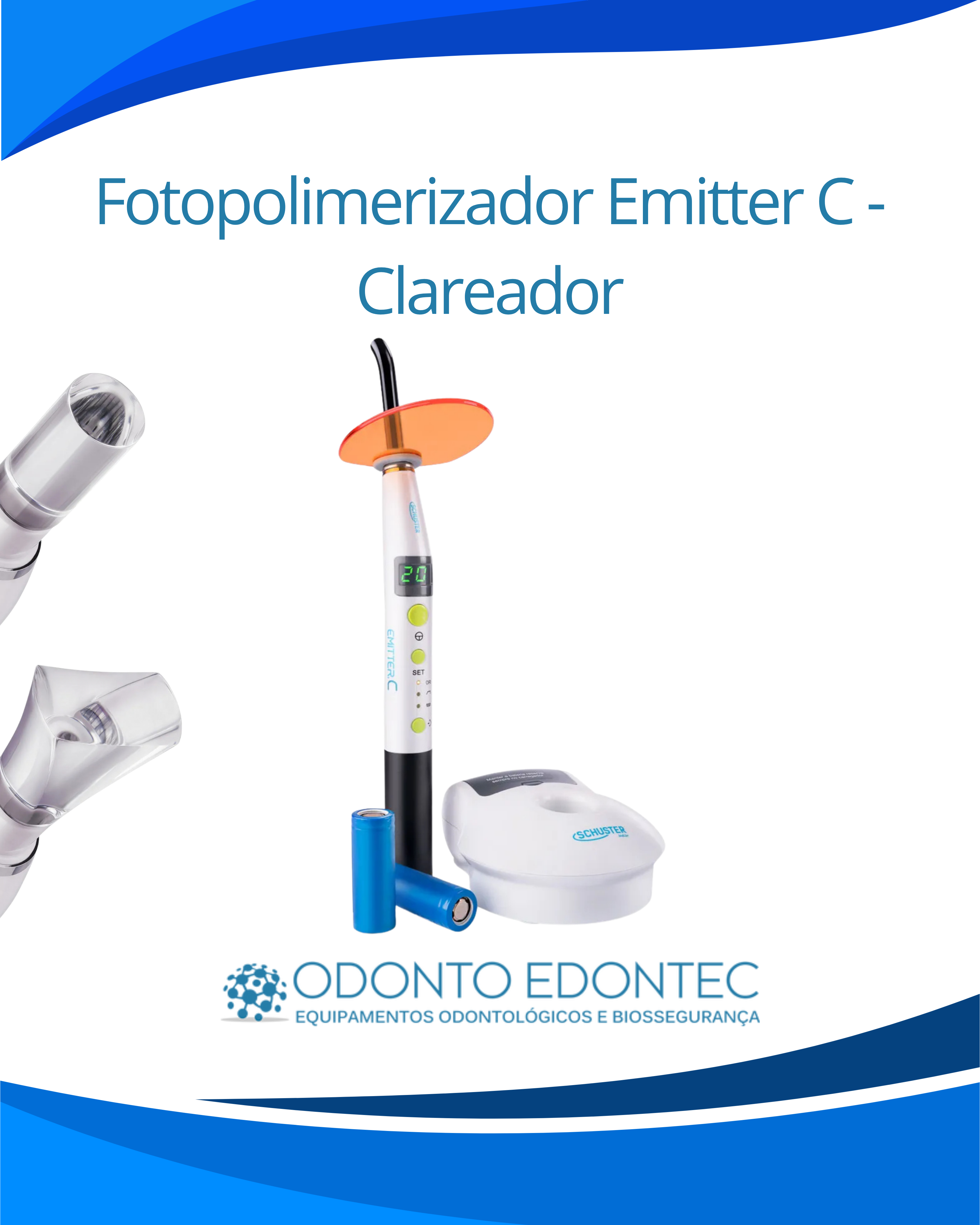 Fotopolimerizador e Clareador Emitter C Schuster