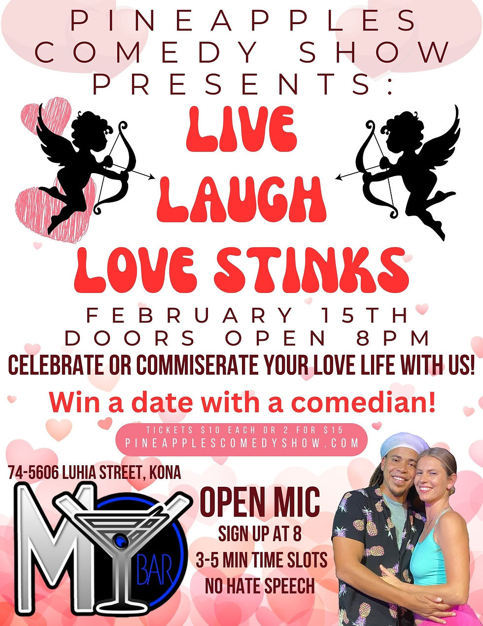Pineapples Comedy Show Love Stinks!!