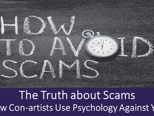 The Truth about Scams: How Con-artists Use Psychology Against You