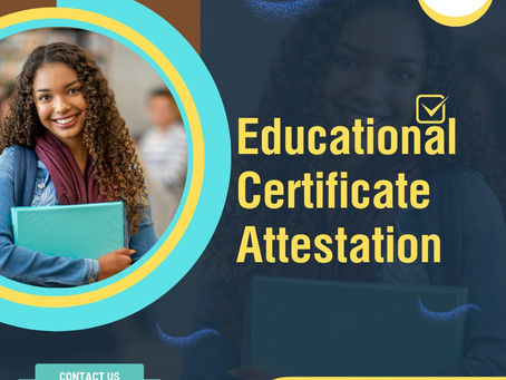 What is Educational Certificate Attestation?