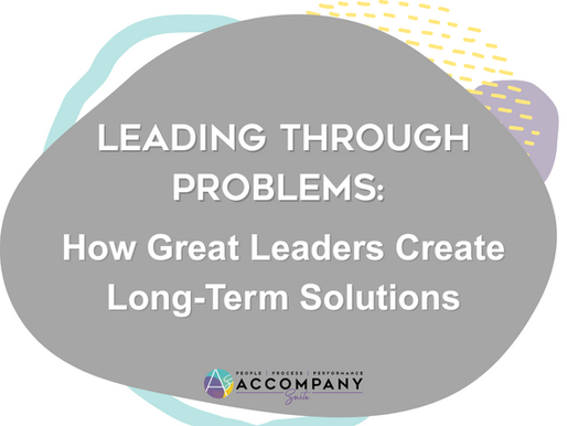 Leading through Problems: How Great Leaders Create Long-Term Solutions