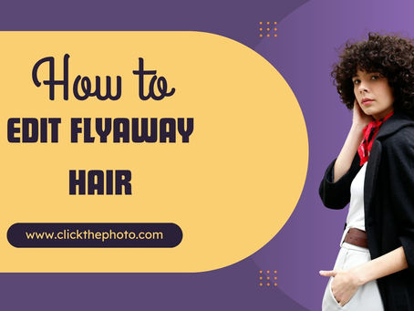 How to Edit Flyaway Hair