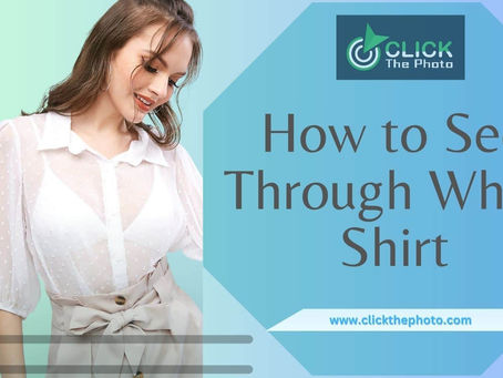 How to See Through White Shirt - In 2 Method
