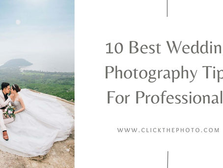 10 Best Wedding Photography Tips For Professionals