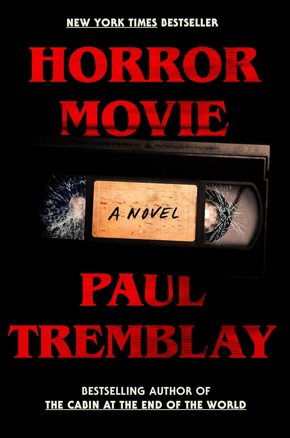 Horror Movie novel cover by Paul Tremblay featuring a VHS tape