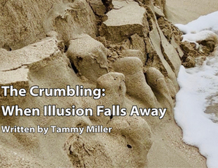 The Crumbling: When Illusion Falls Away