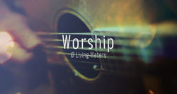Worship _ Living Waters