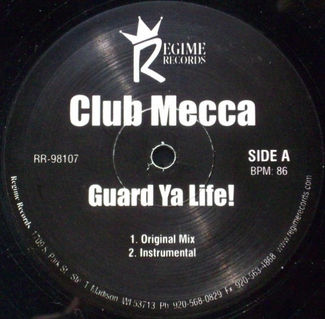 Club Mecca - "Guard Ya Life" Single