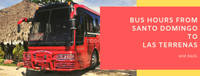 Bus Hours from Santo Domingo To Las Terrenas.