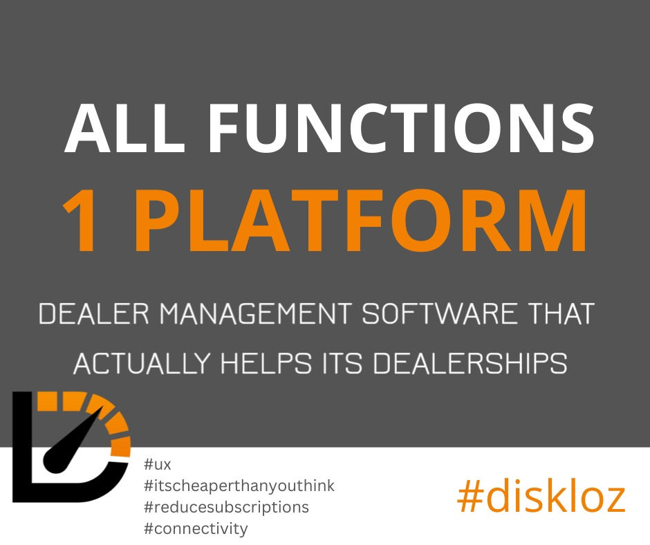 All Functions, 1 PLATFORM dealership management software by DISKLOZ