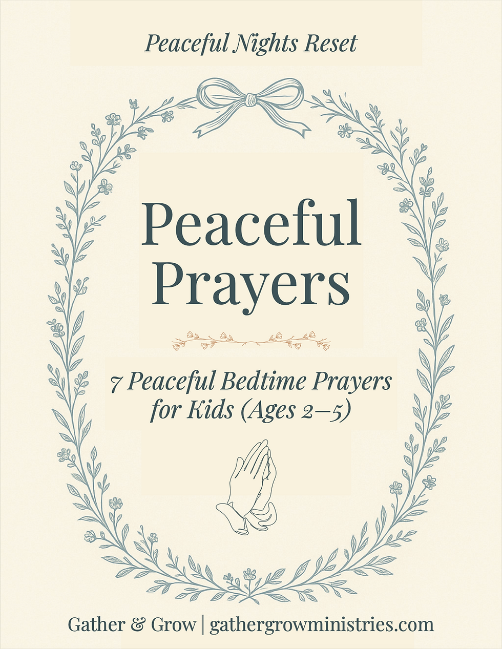 Peaceful Prayers book cover with floral border. Text: Peaceful Bedtime Prayers for Kids (Ages 2–5). Calming cream and blue design.