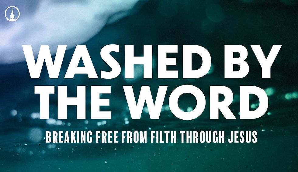 A picture of water with the words Washed By The Word.