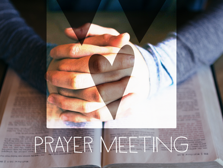 Prayer Meeting!