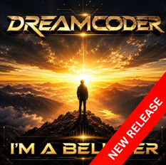 Dreamcoder I'm a Believer music label releases online