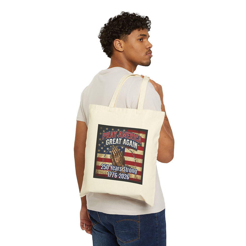Thumbnail: Pray America Great Again Tote -250 Years Strong 1776-2026 Psalm 90:17 Canvas Bag