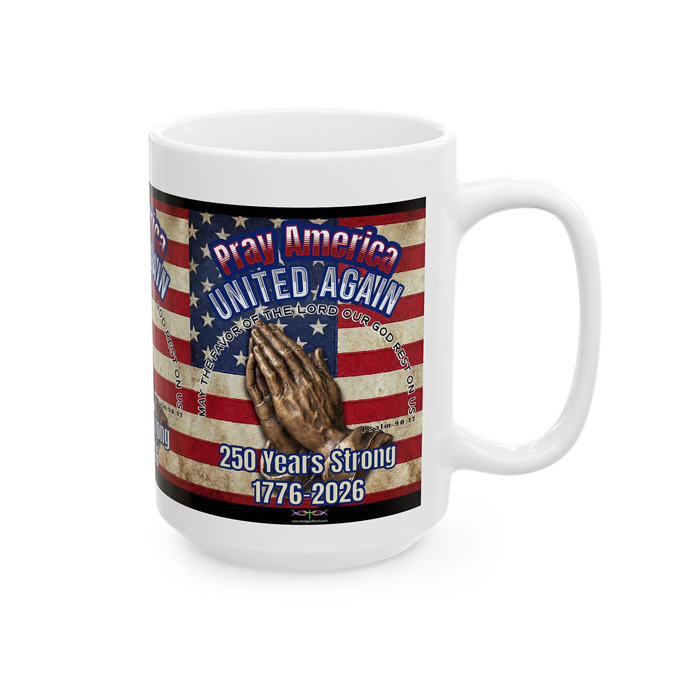 Thumbnail: Pray America United Again Ceramic Mug — 250 Years Strong 1776-2026 Psalm 90:17