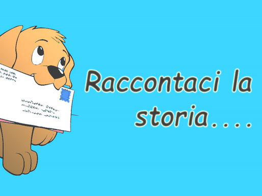 Raccontaci la tua storia!