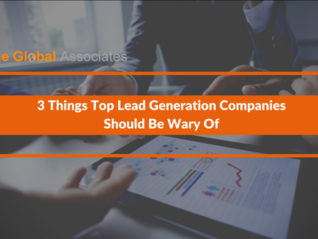 3 Things Top Lead Generation Companies Should Be Wary Of