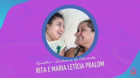 Melhores momentos episódio 1 - Rita e Maria Letícia Pralom feat. Síndrome de Edwards