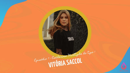 Melhores momentos do episódio 7 - Vitória Saccol feat. Esclerose Múltipla do tipo 1 (EM1)